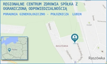 PORADNIA GINEKOLOGICZNO - POŁOZNICZA - REGIONALNE CENTRUM ZDROWIA SPÓŁKA Z OGRANICZONĄ ODPOWIEDZIALNOŚCIĄ - UL. GEN.JÓZEFA BEMA 5-6,  LUBIN
