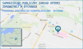 PORADNIA POŁOŻNICZO-GINEKOLOGICZNA - SAMODZIELNY PUBLICZNY ZAKŁAD OPIEKI ZDROWOTNEJ W BYCHAWIE - MARSZAŁKA JÓZEFA PIŁSUDSKIEGO 26-28/30,  BYCHAWA