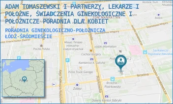 PORADNIA GINEKOLOGICZNO-POŁOŻNICZA - ADAM TOMASZEWSKI I PARTNERZY, LEKARZE I POŁOŻNE, ŚWIADCZENIA GINEKOLOGICZNE I POŁOŻNICZE PORADNIA DLA KOBIET - UL. 10 LUTEGO 5A,  ŁÓDŹ-ŚRÓDMIEŚCIE