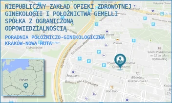 PORADNIA POŁOŻNICZO-GINEKOLOGICZNA - NIEPUBLICZNY ZAKŁAD OPIEKI ZDROWOTNEJ GINEKOLOGII I POŁOŻNICTWA GEMELLI SPÓŁKA Z OGRANICZONĄ ODPOWIEDZIALNOŚCIĄ - UL. OS. DYWIZJONU 303 2,  KRAKÓW-NOWA HUTA