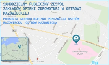 PORADNIA GINEKOLOGICZNO-POŁOŻNICZA OSTRÓW MAZOWIECKA - SAMODZIELNY PUBLICZNY ZESPÓŁ ZAKŁADÓW OPIEKI ZDROWOTNEJ W OSTROWI MAZOWIECKIEJ - DUBOIS 68,  OSTRÓW MAZOWIECKA