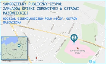 ODDZIAŁ GINEKOLOGICZNO-POŁONICZY - SAMODZIELNY PUBLICZNY ZESPÓŁ ZAKŁADÓW OPIEKI ZDROWOTNEJ W OSTROWI MAZOWIECKIEJ - DUBOIS 68,  OSTRÓW MAZOWIECKA