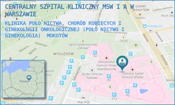 KLINIKA POŁONICTWA, CHORÓB KOBIECYCH I GINEKOLOGII ONKOLOGICZNEJ (POŁONICTWO I GINEKOLOGIA) - CENTRALNY SZPITAL KLINICZNY MSW I A W WARSZAWIE - WOŁOSKA 137,  MOKOTÓW