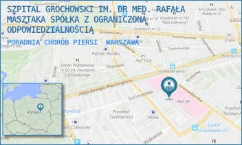 PORADNIA CHORÓB PIERSI - SZPITAL GROCHOWSKI IM. DR MED. RAFAŁA MASZTAKA SPÓŁKA Z OGRANICZONĄ ODPOWIEDZIALNOŚCIĄ - GRENADIERÓW 51/59,  WARSZAWA