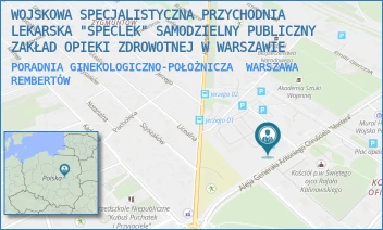 PORADNIA GINEKOLOGICZNO-POŁOŻNICZA - WOJSKOWA SPECJALISTYCZNA PRZYCHODNIA LEKARSKA "SPECLEK" SAMODZIELNY PUBLICZNY ZAKŁAD OPIEKI ZDROWOTNEJ W WARSZAWIE - AL. GEN. CHRUSCIELA 103,  WARSZAWA REMBERTÓW