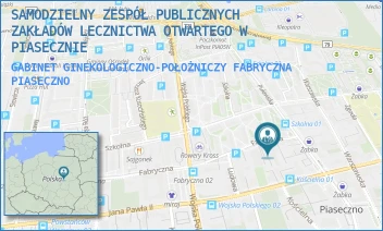 GABINET GINEKOLOGICZNO-POŁOŻNICZY FABRYCZNA - SAMODZIELNY ZESPÓŁ PUBLICZNYCH ZAKŁADÓW LECZNICTWA OTWARTEGO W PIASECZNIE - FABRYCZNA 1/49,  PIASECZNO