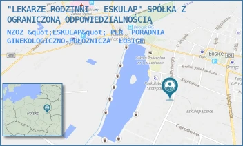 NZOZ "ESKULAP" PLR  PORADNIA GINEKOLOGICZNO-POŁOŻNICZA - "LEKARZE RODZINNI - ESKULAP" SPÓŁKA Z OGRANICZONĄ ODPOWIEDZIALNOŚCIĄ - NARUTOWICZA 5,  ŁOSICE