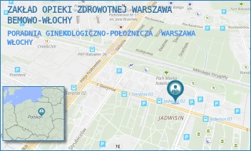 PORADNIA GINEKOLOGICZNO-POŁOŻNICZA - ZAKŁAD OPIEKI ZDROWOTNEJ WARSZAWA BEMOWO-WŁOCHY - 1 SIERPNIA 36A,  WARSZAWA WŁOCHY