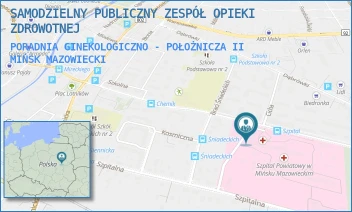 PORADNIA GINEKOLOGICZNO - POŁOŻNICZA II - SAMODZIELNY PUBLICZNY ZESPÓŁ OPIEKI ZDROWOTNEJ - SZPITALNA 37,  MIŃSK MAZOWIECKI