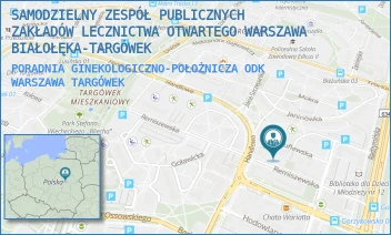PORADNIA GINEKOLOGICZNO-POŁOŻNICZA ODK - SAMODZIELNY ZESPÓŁ PUBLICZNYCH ZAKŁADÓW LECZNICTWA OTWARTEGO WARSZAWA BIAŁOŁĘKA-TARGÓWEK - REMISZEWSKA 14,  WARSZAWA TARGÓWEK