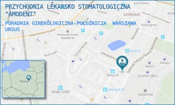 PORADNIA GINEKOLOGICZNA-POŁOŻNICZA - PRZYCHODNIA LEKARSKO STOMATOLOGICZNA "AMODENT" - SKOROSZEWSKA 7/U1,  WARSZAWA URSUS