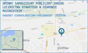 GABINET GINEKOLOGICZNO-POŁOŻNICZY - GMINNY SAMODZIELNY PUBLICZNY ZAKŁAD LECZNICTWA OTWARTEGO W OŻAROWIE MAZOWIECKIM - LIPOWA 28A,  JÓZEFÓW