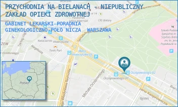 GABINET LEKARSKI PORADNIA GINEKOLOGICZNO-POŁONICZA - PRZYCHODNIA NA BIELANACH - NIEPUBLICZNY ZAKŁAD OPIEKI ZDROWOTNEJ - KASPROWICZA 62,  WARSZAWA