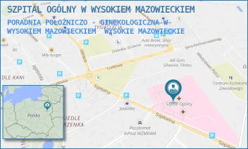 PORADNIA POŁOŻNICZO - GINEKOLOGICZNA W WYSOKIEM MAZOWIECKIEM - SZPITAL OGÓLNY W WYSOKIEM MAZOWIECKIEM - SZPITALNA 5,  WYSOKIE MAZOWIECKIE