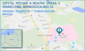 PORADNIA POŁOŻNICZO - GINEKOLOGICZNA - SZPITAL MIEJSKI W MIASTKU SPÓŁKA Z OGRANICZONĄ ODPOWIEDZIALNOŚCIĄ - UL. GENERAŁA J. WYBICKIEGO 30,  MIASTKO