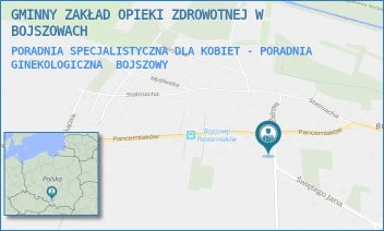 PORADNIA SPECJALISTYCZNA DLA KOBIET - PORADNIA GINEKOLOGICZNA - GMINNY ZAKŁAD OPIEKI ZDROWOTNEJ W BOJSZOWACH - UL. ŚWIĘTEGO JANA 41,  BOJSZOWY