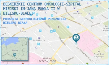 PORADNIA GINEKOLOGICZNO-POŁOŻNICZA - BESKIDZKIE CENTRUM ONKOLOGII-SZPITAL MIEJSKI IM.JANA PAWŁA II W BIELSKU-BIAŁEJ - UL. STANISŁAWA WYSPIAŃSKIEGO 21,  BIELSKO-BIAŁA