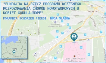PORADNIA SCHORZEŃ PIERSI - "FUNDACJA NA RZECZ PROGRAMU WCZESNEGO ROZPOZNAWANIA CHORÓB NOWOTWOROWYCH U KOBIET GODULA-HOPE" - UL. GŁÓWNA 11/A1,  RUDA ŚLĄSKA