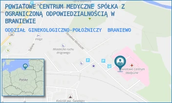 ODDZIAŁ GINEKOLOGICZNO-POŁOŻNICZY - POWIATOWE CENTRUM MEDYCZNE SPÓŁKA Z OGRANICZONĄ ODPOWIEDZIALNOŚCIĄ W BRANIEWIE - MONIUSZKI 13,  BRANIEWO
