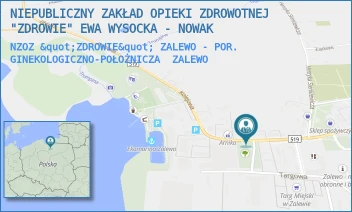 NZOZ "ZDROWIE" ZALEWO - POR. GINEKOLOGICZNO-POŁOŻNICZA - NIEPUBLICZNY ZAKŁAD OPIEKI ZDROWOTNEJ "ZDROWIE" EWA WYSOCKA - NOWAK - 29-GO STYCZNIA 18,  ZALEWO