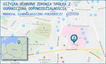 ODDZIAŁ GINEKOLOGICZNO-POŁOŻNICZY - GIŻYCKA OCHRONA ZDROWIA SPÓŁKA Z OGRANICZONĄ ODPOWIEDZIALNOŚCIĄ - WARSZAWSKA 41,  GIŻYCKO