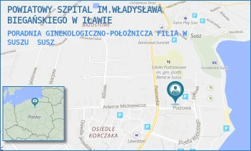 PORADNIA GINEKOLOGICZNO-POŁOŻNICZA FILIA W SUSZU - POWIATOWY SZPITAL IM.WŁADYSŁAWA BIEGAŃSKIEGO W IŁAWIE - JÓZEFA WYBICKIEGO 9,  SUSZ