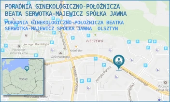 PORADNIA GINEKOLOGICZNO-POŁOŻNICZA BEATKA SERWOTKA-MAJEWICZ SPÓŁKA JAWNA - PORADNIA GINEKOLOGICZNO-POŁOŻNICZA BEATA SERWOTKA-MAJEWICZ SPÓŁKA JAWNA - BISKUPA TOMASZA WILCZYŃSKIEGO 5B/2,  OLSZTYN