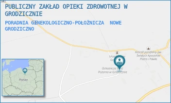PORADNIA GINEKOLOGICZNO-POŁOŻNICZA - PUBLICZNY ZAKŁAD OPIEKI ZDROWOTNEJ W GRODZICZNIE - NOWE GRODZICZNO 17B,  NOWE GRODZICZNO