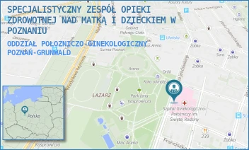 ODDZIAŁ POŁOZNICZO-GINEKOLOGICZNY - SPECJALISTYCZNY ZESPÓŁ OPIEKI ZDROWOTNEJ NAD MATKĄ I DZIECKIEM W POZNANIU - JAROCHOWSKIEGO 18,  POZNAŃ-GRUNWALD
