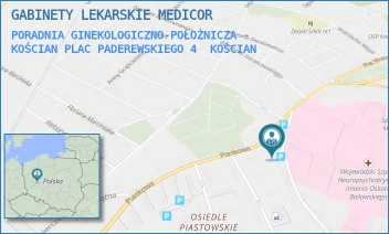 PORADNIA GINEKOLOGICZNO-POŁOŻNICZA - KOŚCIAN PLAC PADEREWSKIEGO 4 - GABINETY LEKARSKIE MEDICOR - PLAC PADEREWSKIEGO 4,  KOŚCIAN
