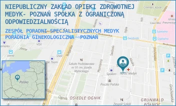ZESPÓŁ PORADNI SPECJALISTYCZNYCH MEDYK  PORADNIA GINEKOLOGICZNA - NIEPUBLICZNY ZAKŁAD OPIEKI ZDROWOTNEJ MEDYK- POZNAŃ SPÓŁKA Z OGRANICZONĄ ODPOWIEDZIALNOŚCIĄ - ŚWIT 47,  POZNAŃ