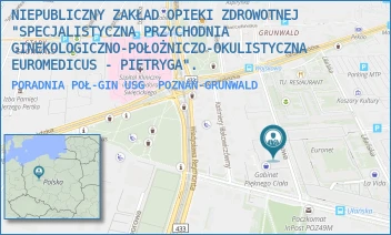 PORADNIA POŁ-GIN USG - NIEPUBLICZNY ZAKŁAD OPIEKI ZDROWOTNEJ "SPECJALISTYCZNA PRZYCHODNIA GINEKOLOGICZNO-POŁOŻNICZO-OKULISTYCZNA EUROMEDICUS - PIETRYGA". - WOJSKOWA 3C/11,  POZNAŃ-GRUNWALD