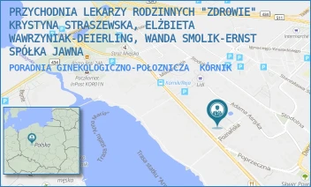 PORADNIA GINEKOLOGICZNO-POŁOZNICZA - PRZYCHODNIA LEKARZY RODZINNYCH "ZDROWIE" KRYSTYNA STRASZEWSKA, ELŻBIETA WAWRZYNIAK-DEIERLING, WANDA SMOLIK-ERNST SP.ZO.O. - POZNAŃSKA 34 A,  KÓRNIK