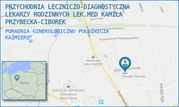 PORADNIA GINEKOLOGICZNO POŁOŻNICZA - PRZYCHODNIA LECZNICZO-DIAGNOSTYCZNA  LEKARZY RODZINNYCH LEK.MED KAMILA PRZYBECKA-CIBOREK - ORZESZKOWEJ 6,  KAŹMIERZ