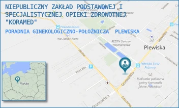 PORADNIA GINEKOLOGICZNO-POŁOŻNICZA - NIEPUBLICZNY ZAKŁAD PODSTAWOWEJ I SPECJALISTYCZNEJ OPIEKI ZDROWOTNEJ "KORAMED" - GRUNWALDZKA 571,  PLEWISKA