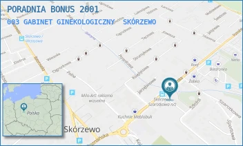 003 GABINET GINEKOLOGICZNY - PORADNIA BONUS 2001 - POZNAŃSKA 74,  SKÓRZEWO