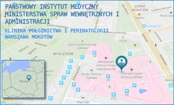 KLINIKA POŁOŻNICTWA I PERINATOLOGII - PAŃSTWOWY INSTYTUT MEDYCZNY MINISTERSTWA SPRAW WEWNĘTRZNYCH I ADMINISTRACJI - WOŁOSKA 137,  WARSZAWA MOKOTÓW